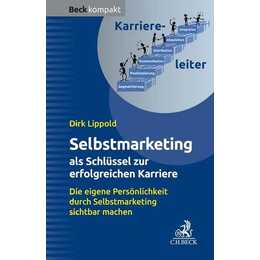 Selbstmarketing - der Schlüssel zur erfolgreichen Karriere