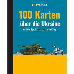 100 Karten über die Ukraine und den Krieg