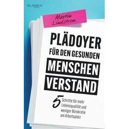 Plädoyer für den gesunden Menschenverstand