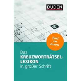 Das Kreuzworträtsel-Lexikon in grosser Schrift