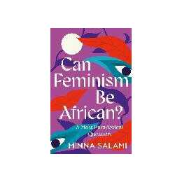 Can Feminism be African?