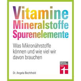 Vitamine, Mineralstoffe, Spurenelemente