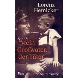 Mein Großvater, der Täter