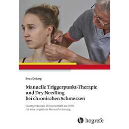 Manuelle Triggerpunkt-Therapie und Dry Needling bei chronischen Schmerzen