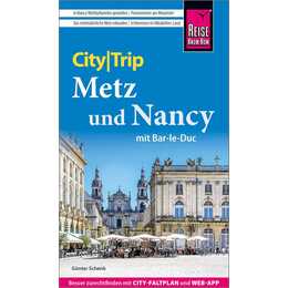 Metz und Nancy mit Bar-Le-Duc