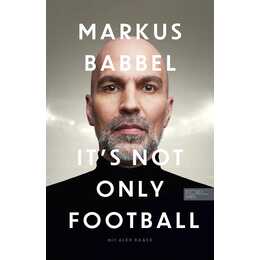 Markus Babbel - It's not only Football