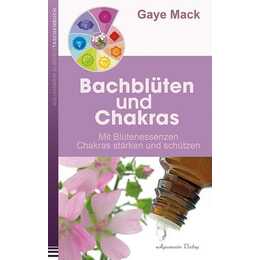 Bachblüten und Chakras