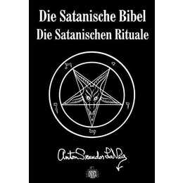 Die Satanische Bibel - Die Satanischen Rituale