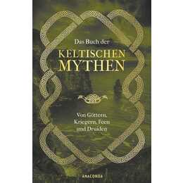 Das Buch der keltischen Mythen