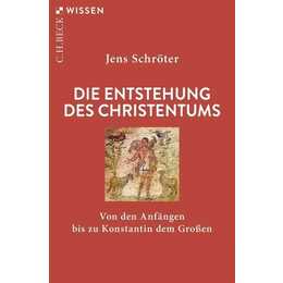 Die Entstehung des Christentums