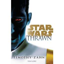 Star Wars: Thrawn (Die Thrawn-Trilogie (Kanon) 1)