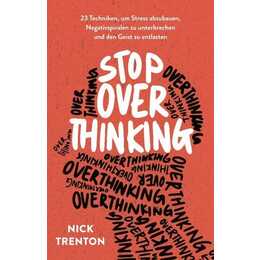 Stop Overthinking