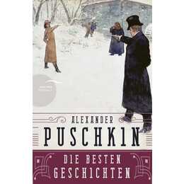 Alexander Puschkin - Die besten Geschichten