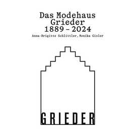 Das Modehaus Grieder 1889–2024
