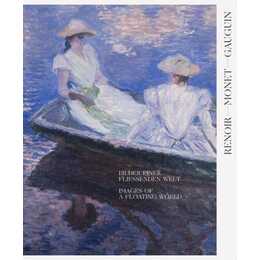 Renoir, Monet, Gauguin. Bilder einer fliessenden Welt