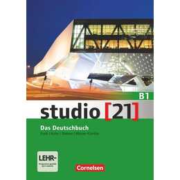 Studio [21], Grundstufe, B1: Gesamtband, Kurs- und Übungsbuch, Inkl. E-Book