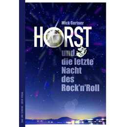 Horst und die letzte Nacht des Rock'n'Roll