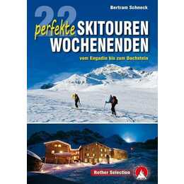 22 perfekte Skitouren-Wochenenden