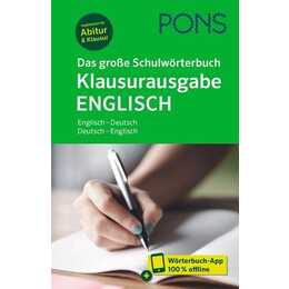 PONS Das grosse Schulwörterbuch Klausurausgabe Englisch