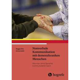 Nonverbale Kommunikation mit demenzkranken Menschen