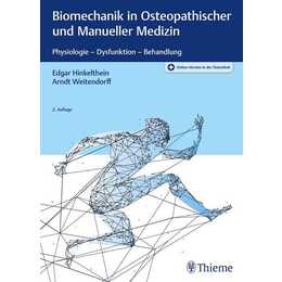 Biomechanik in Osteopathischer und Manueller Medizin