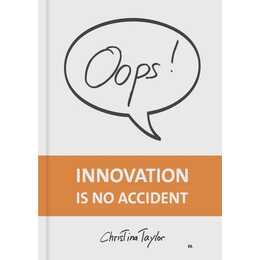 Oops! Innovation is no accident