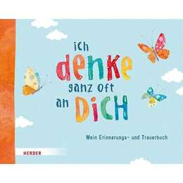 Ich denke ganz oft an dich
