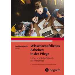 Wissenschaftliches Arbeiten in der Pflege