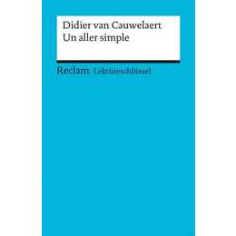 Lektüreschlüssel zu Didier van Cauwelaert: Un aller simple