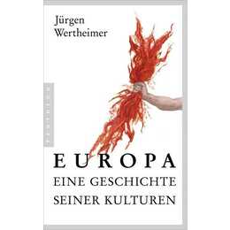 Europa - eine Geschichte seiner Kulturen