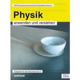Physik anwenden und verstehen