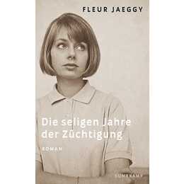 Die seligen Jahre der Züchtigung
