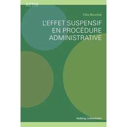 L'effet suspensif en procédure administrative