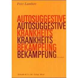 Autosuggestive Krankheitsbekämpfung