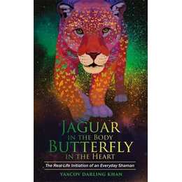 Jaguar in the Body, Butterfly in the Heart