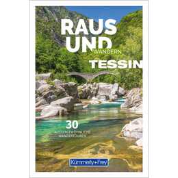 Raus und Wandern Tessin