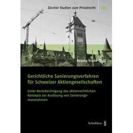 Gerichtliche Sanierungsverfahren für Schweizer Aktiengesellschaften