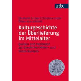 Kulturgeschichte der Überlieferung im Mittelalter