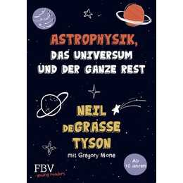 Astrophysik, das Universum und der ganze Rest