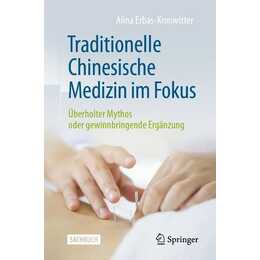 Traditionelle Chinesische Medizin im Fokus