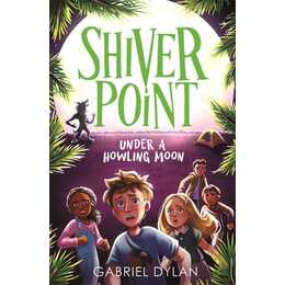 Shiver Point: Under A Howling Moon