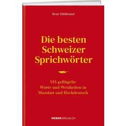 Die besten Schweizer Sprichwörter