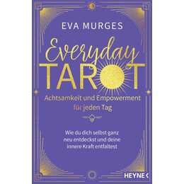 Everyday Tarot - Achtsamkeit und Empowerment für jeden Tag