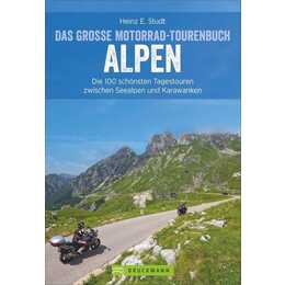Das grosse Motorrad-Tourenbuch Alpen