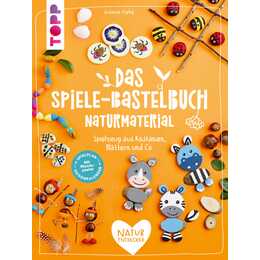 Das Spiele-Bastelbuch Naturmaterial
