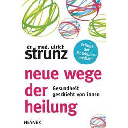 Neue Wege der Heilung