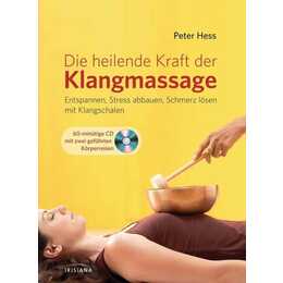 Die heilende Kraft der Klangmassage