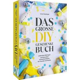 Das grosse DIY-Geschenke-Buch