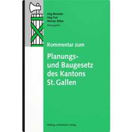 Kommentar zum Planungs- und Baugesetz des Kantons St. Gallen