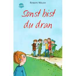 Sonst bist du dran